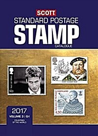Scott 2017 Standard Postage Stamp Catalogue, Volume 3: G-I: Countries of the World G-I (Scott 2017) (Paperback, 173, Scott 2017)
