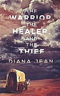 The Warrior, the Healer, and the Thief (Paperback)