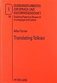 Translating Tolkien: Philological Elements in the Lord of the Rings (Paperback)