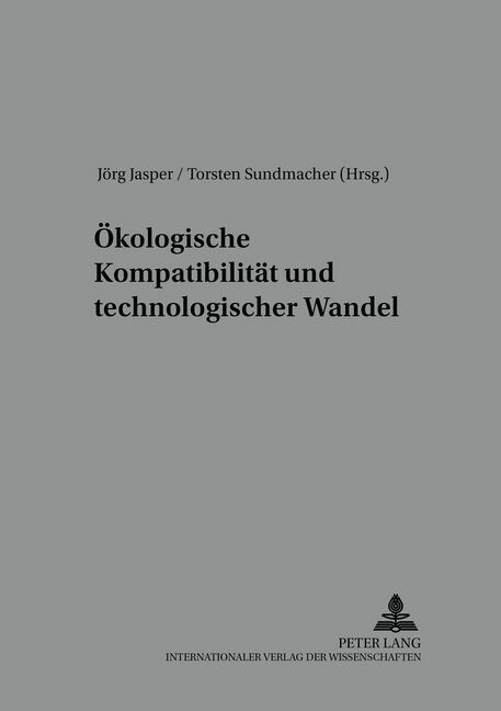 Oekologische Kompatibilitaet Und Technologischer Wandel (Paperback)