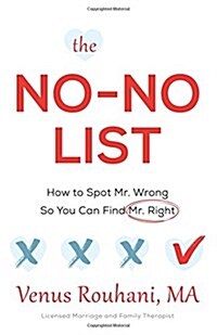 The No-No List: How to Spot Mr. Wrong So You Can Find Mr. Right (Paperback)
