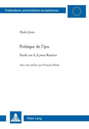 Po?ique de L 첟pse? Etude Sur Le 첡e Pense?Kantien (Paperback)