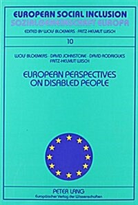 European Perspectives on Disabled People =: Behinderte Menschen Aus Europaischen Blickwinkeln (Paperback)