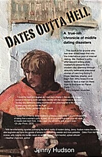 Dates Outta Hell (Paperback)