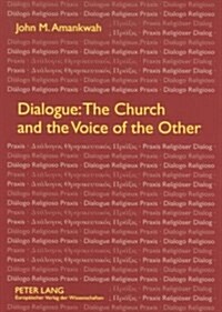 Dialogue: The Church and the Voice of the Other (Paperback)