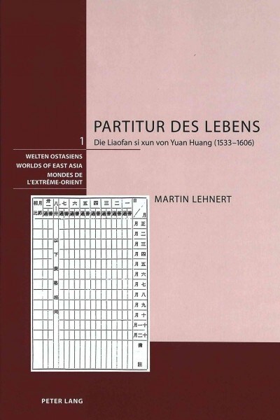 Partitur Des Lebens: Die Liaofan Si Xun Von Yuan Huang (1533-1606) (Hardcover)