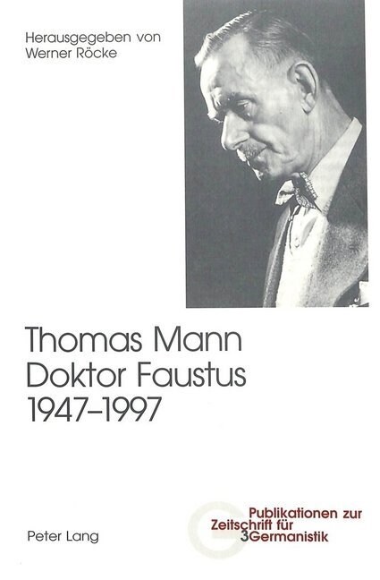 Thomas Mann, Doktor Faustus, 1947-1997: 2., unveraenderte Auflage (Paperback, 2, Revised)