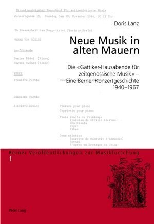 Neue Musik in Alten Mauern: Die 첝attiker-Hausabende Fuer Zeitgenoessische Musik?- Eine Berner Konzertgeschichte, 1940-1967 (Paperback)