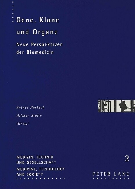 Gene, Klone Und Organe: Neue Perspektiven Der Biomedizin (Paperback)