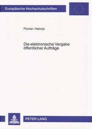 Die Elektronische Vergabe Oeffentlicher Auftraege (Paperback)