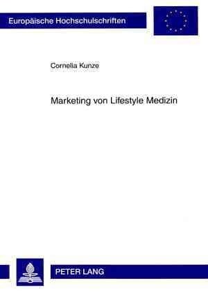 Marketing Von Lifestyle Medizin (Paperback)