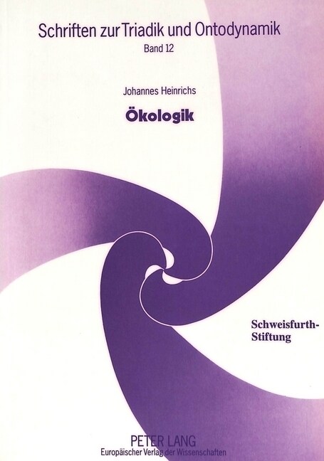 Oekologik: Tiefenoekologie ALS Strukturelle Naturphilosophie (Paperback)