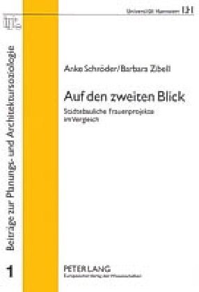 Auf Den Zweiten Blick: Staedtebauliche Frauenprojekte Im Vergleich (Paperback)