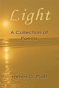 Light: A Collection of Introspective Poems (Paperback)