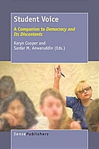 Student Voice: A Companion to democracy and Its Discontents (Paperback)