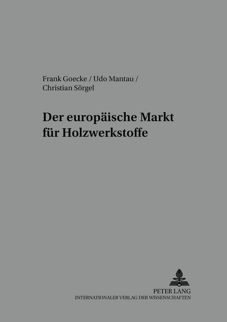 Der Europaeische Markt Fuer Holzwerkstoffe (Paperback)