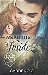 Wake Me Up Inside (Paperback)