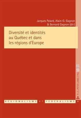 Diversit?Et Identit? Au Qu?ec Et Dans Les R?ions dEurope (Paperback)