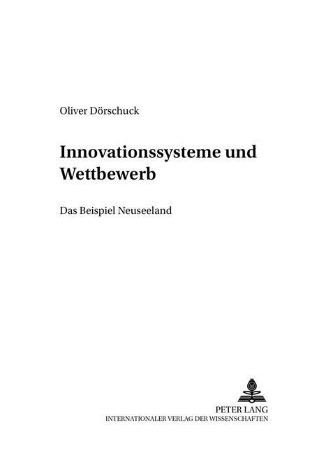 Innovationssysteme Und Wettbewerb: Das Beispiel Neuseeland (Paperback)