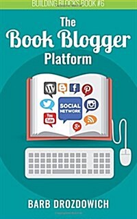 The Book Blogger Platform (Paperback)