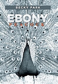 Ebony Peacock (Hardcover)