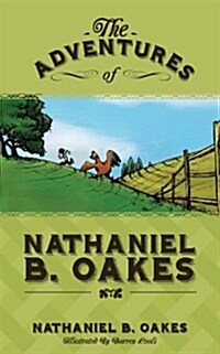 The Adventures of Nathaniel B. Oakes (Paperback)