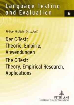 Der C-Test: Theorie, Empirie, Anwendungen / The C-Test: Theory, Empirical Research, Applications (Paperback)