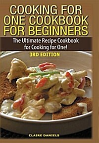 Cooking for One Cookbook for Beginners (Hardcover)