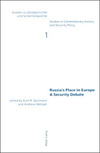 Russias Place in Europe a Security Debate (Paperback)