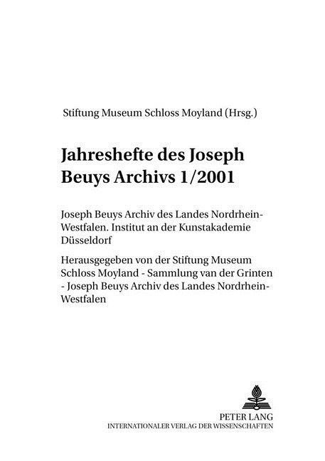Jahreshefte Des Joseph Beuys Archivs 1/2001: Joseph Beuys Archiv Des Landes Nordrhein-Westfalen- Institut an Der Kunstakademie Duesseldorf (Paperback)