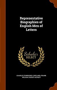 Representative Biographies of English Men of Letters (Hardcover)