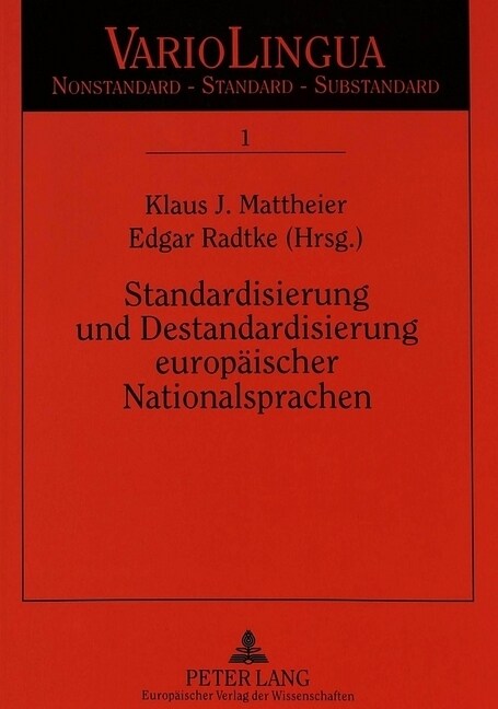 Standardisierung Und Destandardisierung Europaeischer Nationalsprachen (Hardcover)