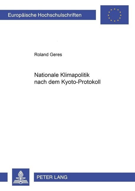 Nationale Klimapolitik Nach Dem Kyoto-Protokoll (Paperback)