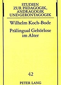 Praelingual Gehoerlose Im Alter (Hardcover)