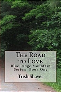 The Road to Love (Paperback)