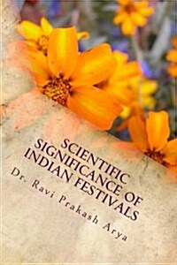 Scientific Significance of Indian Festivals (Paperback)