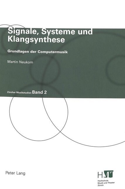 Signale, Systeme Und Klangsynthese: Grundlagen Der Computermusik (Paperback, 2)