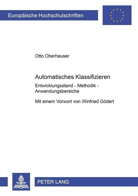 Automatisches Klassifizieren: Entwicklungsstand - Methodik - Anwendungsbereiche (Paperback)