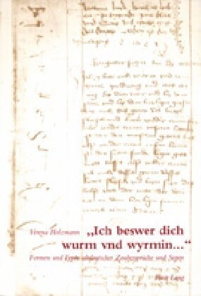 첟ch Beswer Dich Wurm Vnd Wyrmin...? Formen Und Typen Altdeutscher Zaubersprueche Und Segen (Paperback)