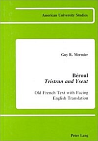 Beroul Tristan and Yseut: Old French Text with Facing English Translation (Paperback, 2)