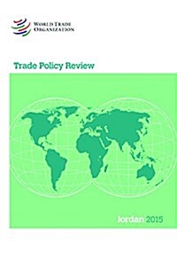 Trade Policy Review 2015: Jordan: Jordan (Paperback)