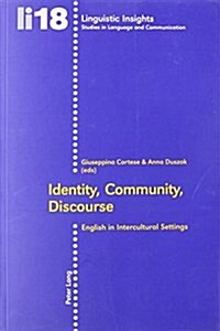 Identity, Community, Discourse: English in Intercultural Settings (Paperback)