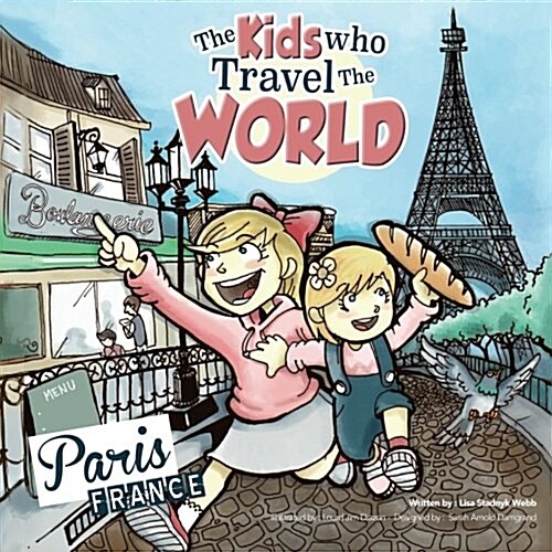 The Kids Who Travel the World: Paris (Paperback)