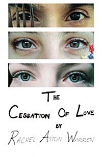 The Cessation of Love (Paperback)