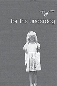 For the Underdog (Paperback)