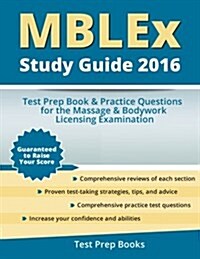 Mblex Study Guide 2016: Test Prep Book & Practice Questions for the Massage & Bodywork Licensing Examination (Paperback)