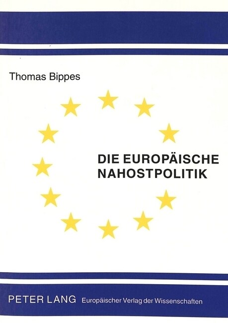 Die Europaeische Nahostpolitik (Hardcover)