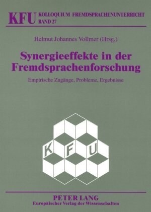 Synergieeffekte in der Fremdsprachenforschung: Empirische Zugaenge, Probleme, Ergebnisse = Synergieeffekte in Der Fremdsprachenforschung (Paperback)