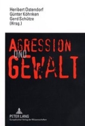 Aggression Und Gewalt (Paperback)