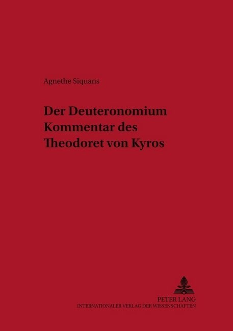 Der Deuteronomiumkommentar Des Theodoret Von Kyros (Paperback)